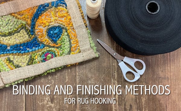 Binding and Finishing Methods in Rug Hooking – Deanne Fitzpatrick Rug ...
