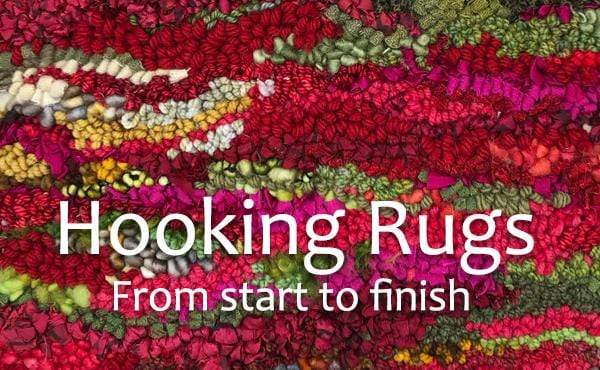 Hooking Rugs from Start to Finish with Deanne Fitzpatrick (digital ...