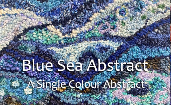 update alt-text with template Blue Sea Abstract - A Single Colour Abstract Course-Online Learning-Deanne Fitzpatrick Rug Hooking Studio-Rug Hooking Kit -Rug Hooking Pattern -Rug Hooking -Deanne Fitzpatrick Rug Hooking Studio -Is rug hooking the same as punch needle?